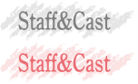 Staff&Cast